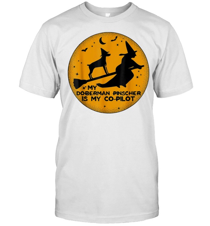 Halloween My Doberman Pinscher Is My Co Pilot Shirt