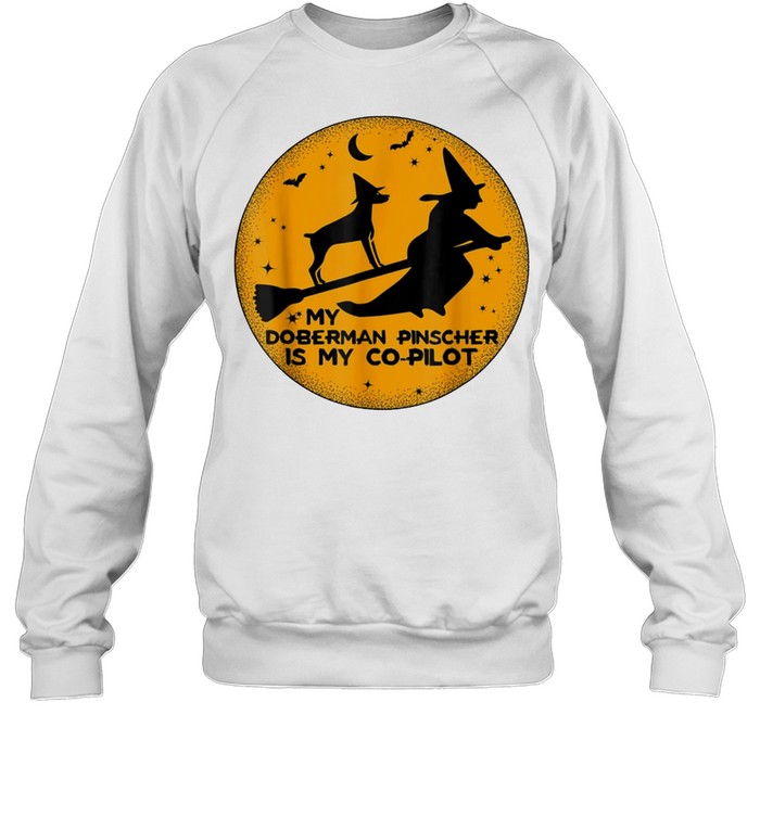 Halloween My Doberman Pinscher Is My Co Pilot Shirt 3 » Cool Gifts for You - Mfamilygift Halloween My Doberman Pinscher Is My Co Pilot Shirt 3