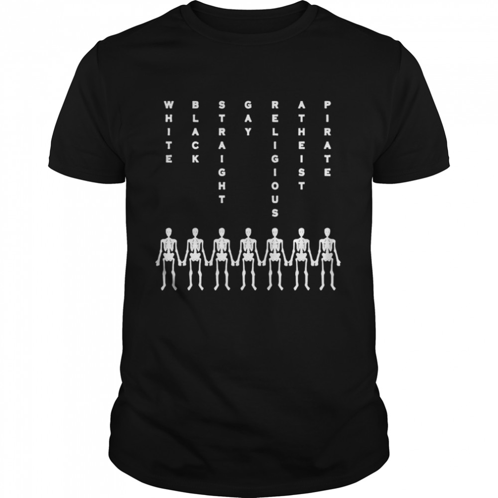Halloween Skeleton Anti Stereotype Pirate Liberalist Liberal T-Shirt