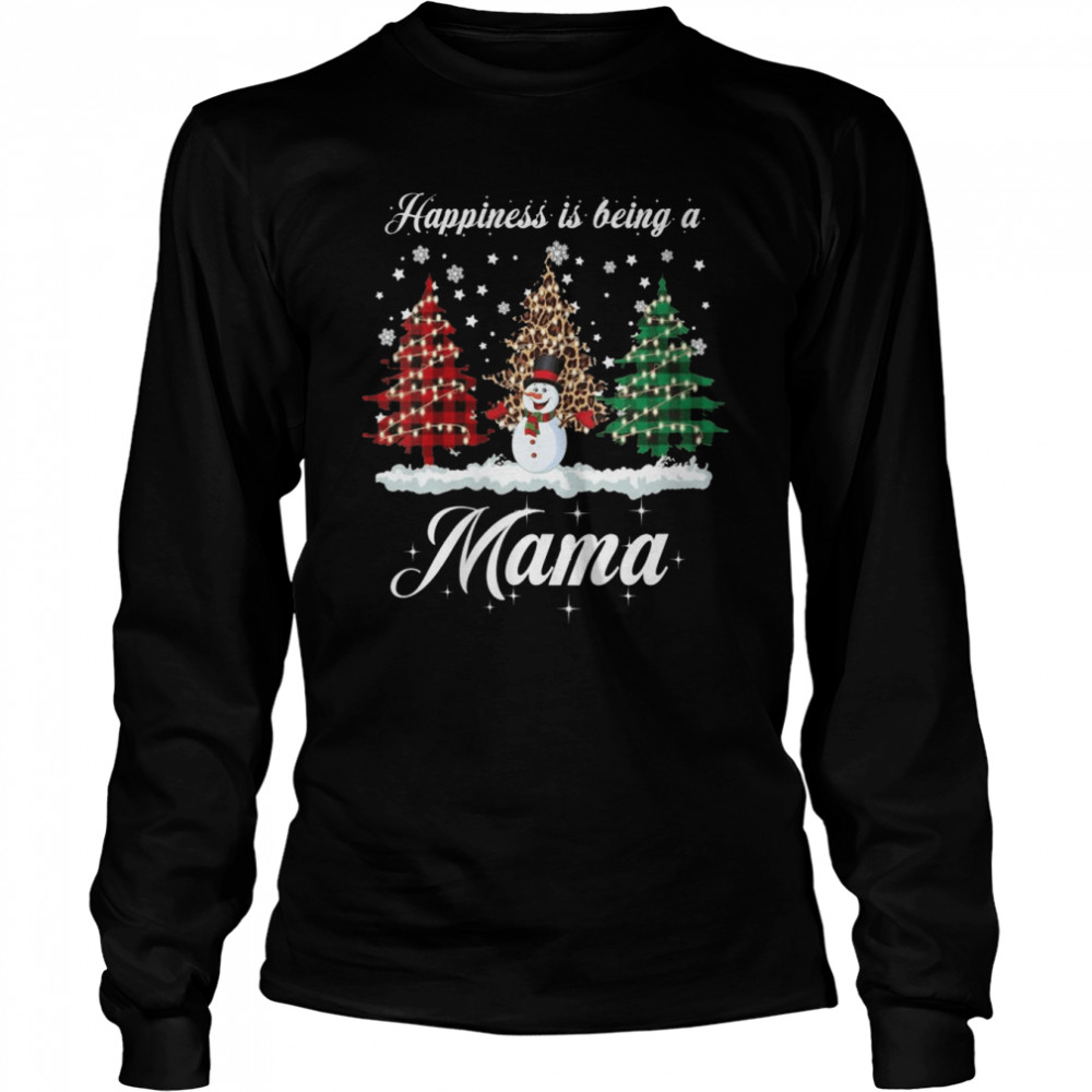 Happiness Is Being A Mama Matching Family Christmas Trees Shirt 2 » Cool Gifts for You - Mfamilygift Happiness Is Being A Mama Matching Family Christmas Trees Shirt 2