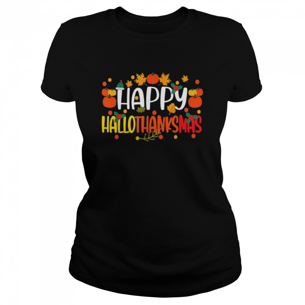 Happy Hallothanksmas Holiday Christmas Thanksgiving Family Shirt 1 » Cool Gifts for You - Mfamilygift Happy Hallothanksmas Holiday Christmas Thanksgiving Family Shirt 1