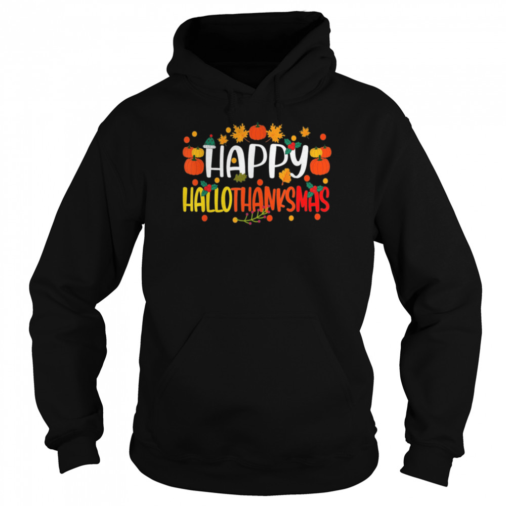 Happy Hallothanksmas Holiday Christmas Thanksgiving Family Shirt 4 » Cool Gifts for You - Mfamilygift Happy Hallothanksmas Holiday Christmas Thanksgiving Family Shirt 4