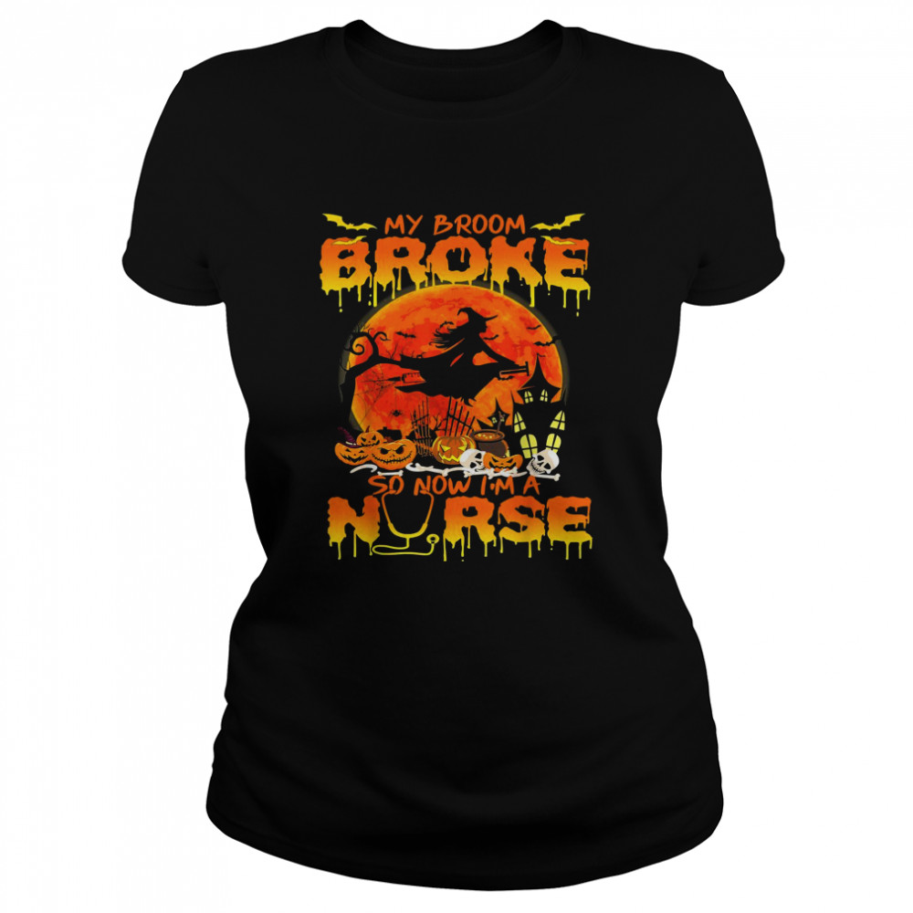 Happy Halloween My Broom Broke So Now I’M A Nurse Witches Shirt 1 » Cool Gifts for You - Mfamilygift Happy Halloween My Broom Broke So Now I’M A Nurse Witches Shirt 1