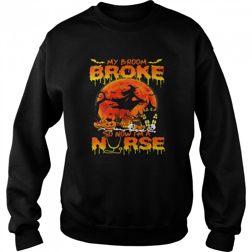 Happy Halloween My Broom Broke So Now I’M A Nurse Witches Shirt 3 » Cool Gifts for You - Mfamilygift Happy Halloween My Broom Broke So Now I’M A Nurse Witches Shirt 3