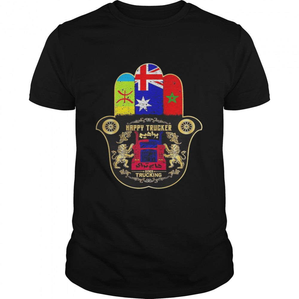Happy Trucker Babrahim Australia Shirt Happy Trucker Babrahim Australia Shirt