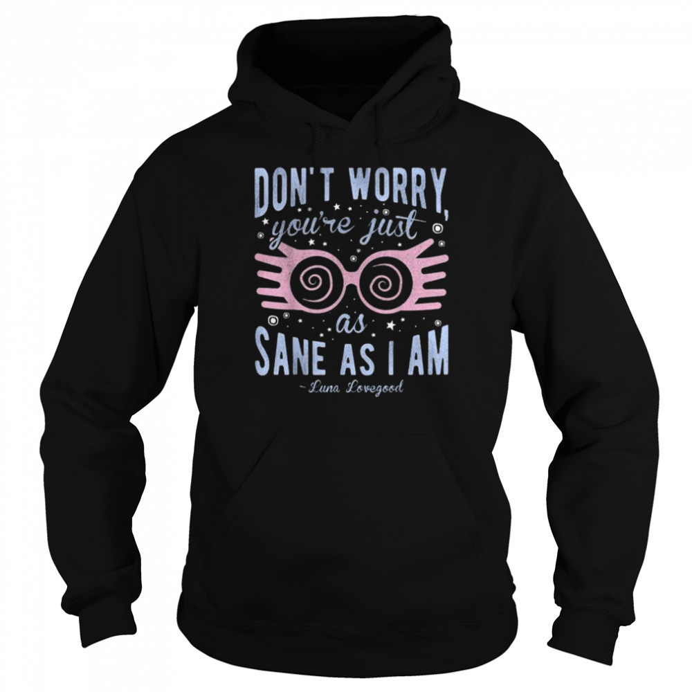 Harry Potter Luna Don’T Worry You’Re Just As Sane As I Am Shirt 4 » Cool Gifts for You - Mfamilygift Harry Potter Luna Don’T Worry You’Re Just As Sane As I Am Shirt 4
