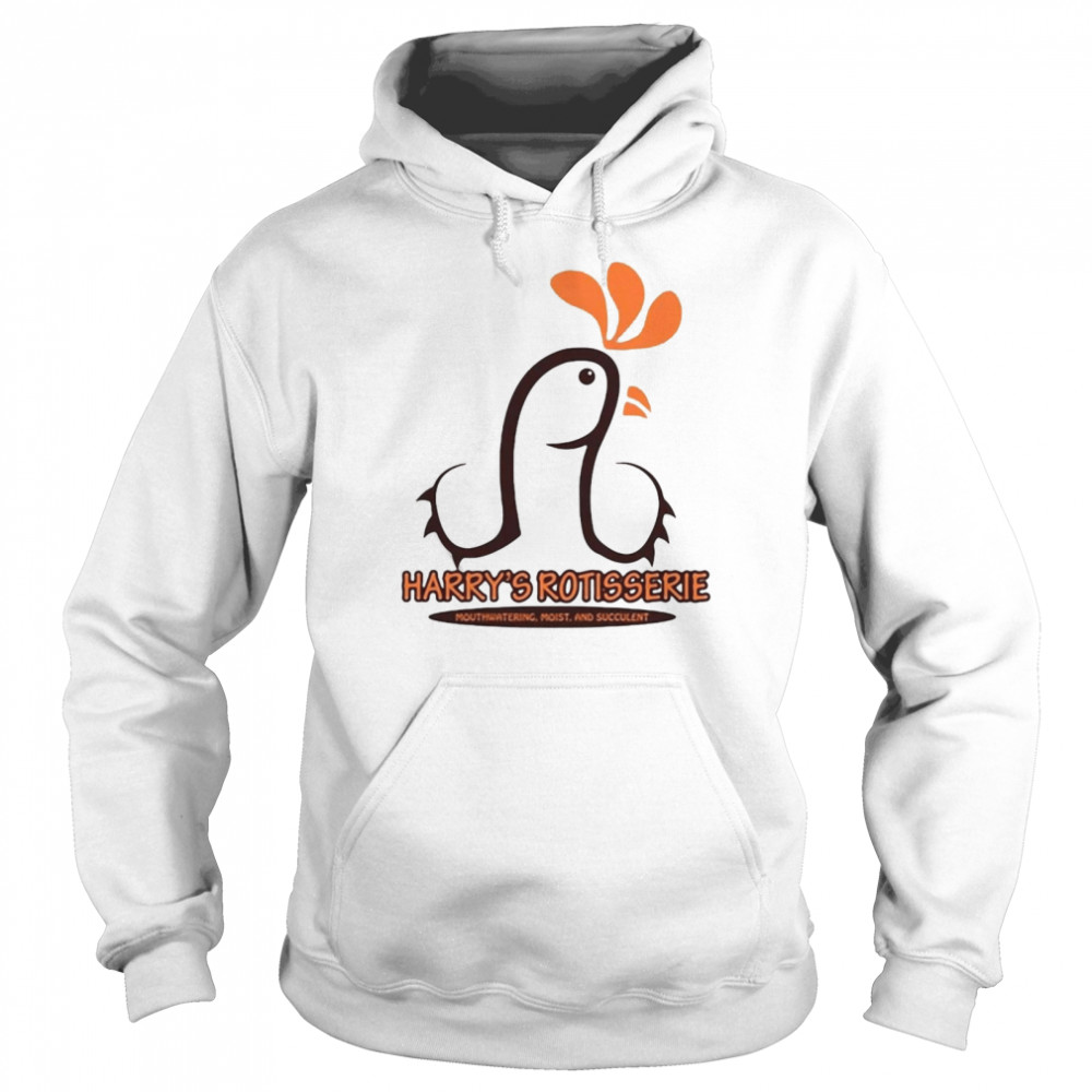 Harry’S Rotisserie Mouthwatering Moist And Succulent T-Shirt 4 » Cool Gifts for You - Mfamilygift Harry’S Rotisserie Mouthwatering Moist And Succulent T-Shirt 4