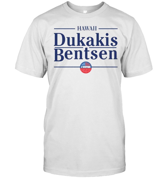Hawaii Dukakis Bentsen I Vote Shirt Hawaii Dukakis Bentsen I Vote Shirt