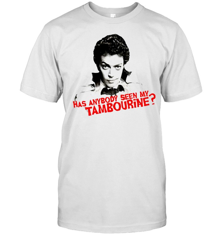 He Worst Witch Has Anybody Seen My Tambourine T-Shirt He Worst Witch Has Anybody Seen My Tambourine T-Shirt