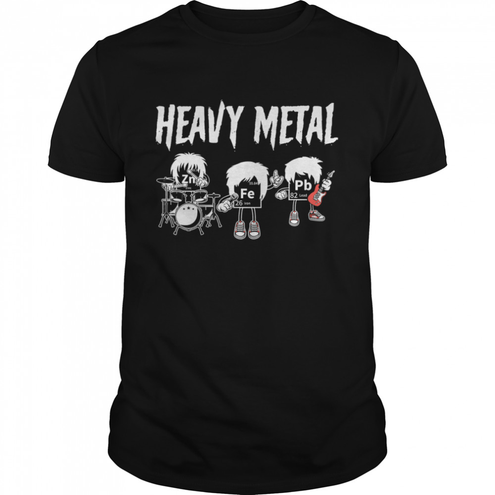 Heavy Metals Fe Pb Zn Iron Lead Zinc Chemistry And Science Shirt Heavy Metals Fe Pb Zn Iron Lead Zinc Chemistry And Science Shirt