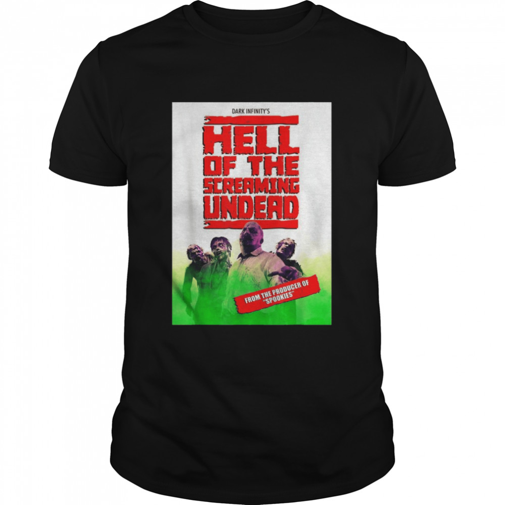 Hell Of The Screaming Undead Halloween Shirt Hell Of The Screaming Undead Halloween Shirt