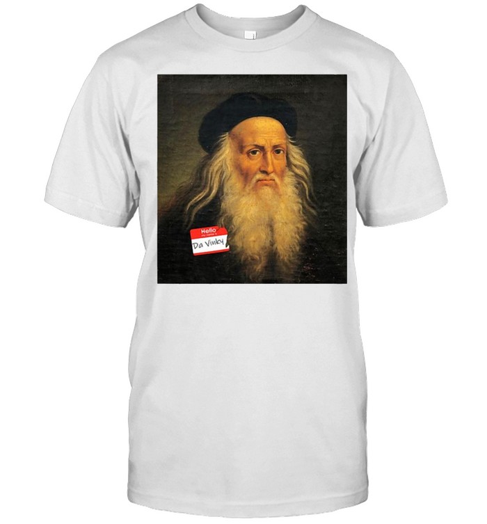 Hello My Name Is Da Vinky T-Shirt