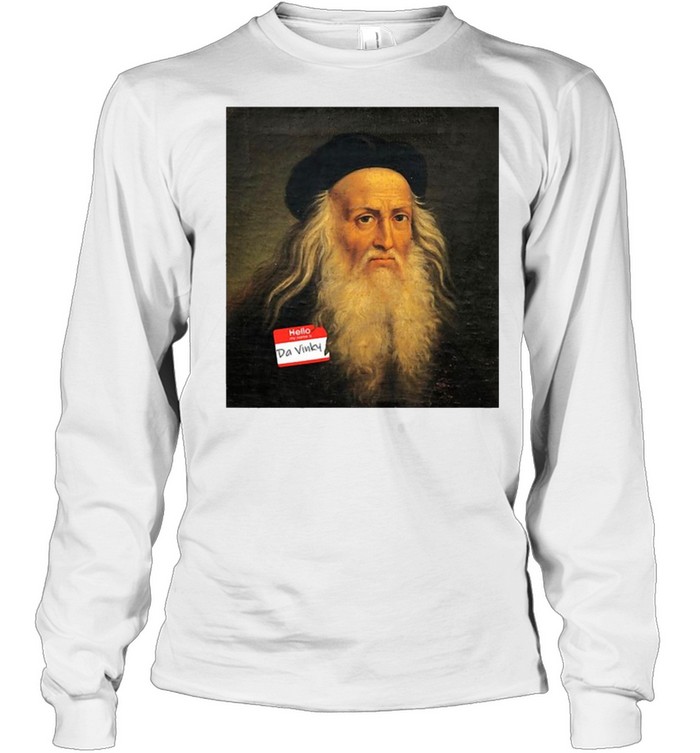 Hello My Name Is Da Vinky T-Shirt 2 » Cool Gifts for You - Mfamilygift Hello My Name Is Da Vinky T-Shirt 2