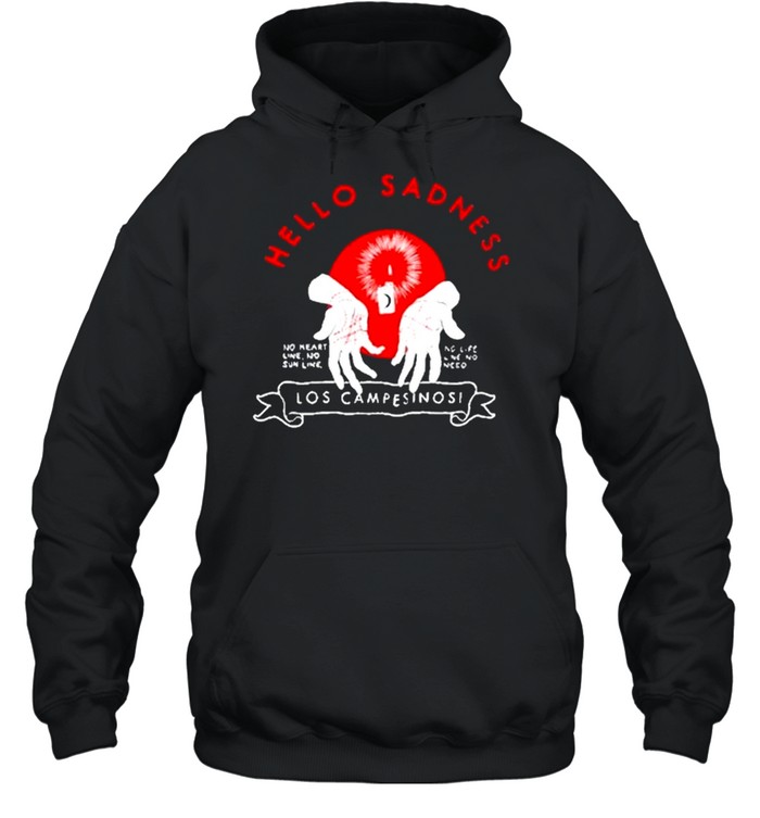 Hello Sadness Los Campesinos Shirt 4 » Cool Gifts for You - Mfamilygift Hello Sadness Los Campesinos Shirt 4