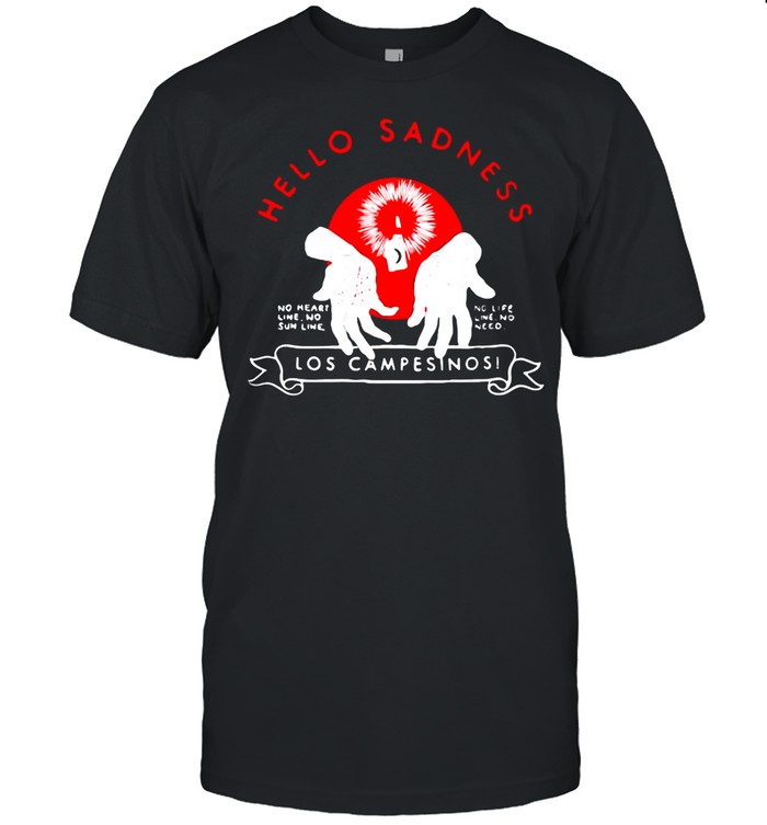Hello Sadness Los Campesinos T-Shirt