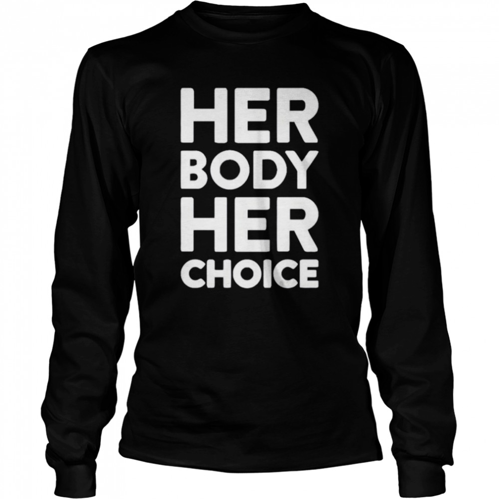Her Body Her Choice T-Shirt 2 » Cool Gifts for You - Mfamilygift Her Body Her Choice T-Shirt 2