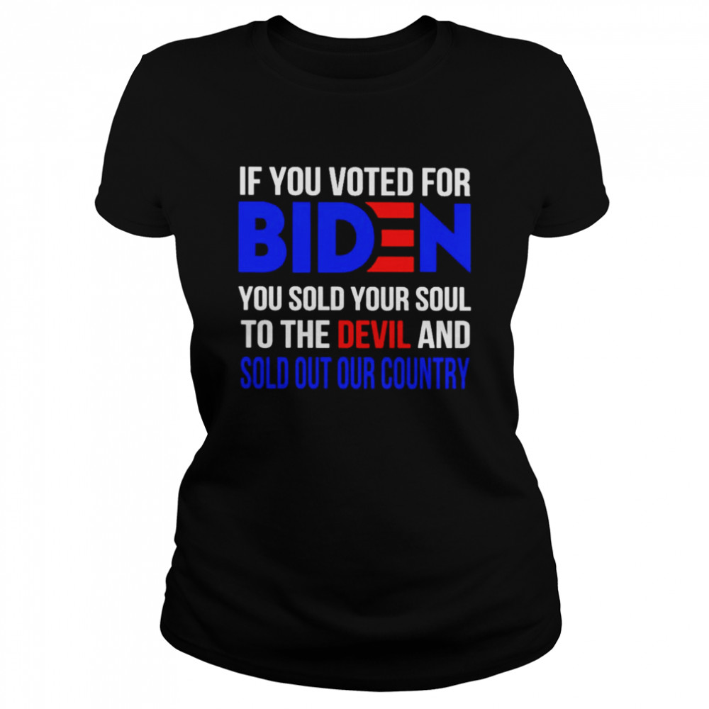 If You Voted For Biden You Sold Your Soul To The Devil Shirt 1 » Cool Gifts for You - Mfamilygift If You Voted For Biden You Sold Your Soul To The Devil Shirt 1