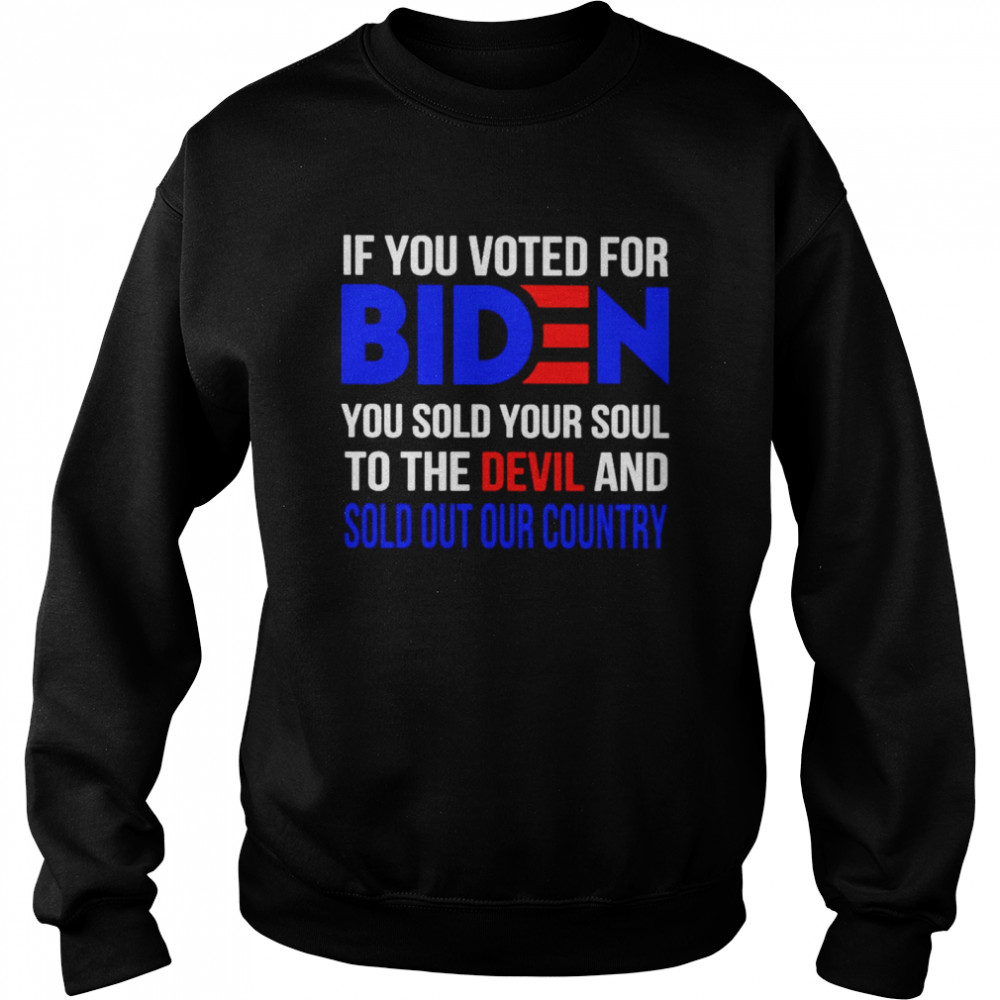 If You Voted For Biden You Sold Your Soul To The Devil Shirt 3 » Cool Gifts for You - Mfamilygift If You Voted For Biden You Sold Your Soul To The Devil Shirt 3