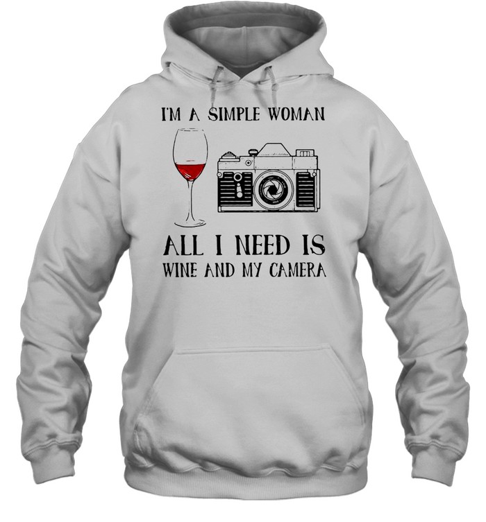 I’M A Simple Woman All I Need Is Wine And My Camera T-Shirt 4 » Cool Gifts for You - Mfamilygift I’M A Simple Woman All I Need Is Wine And My Camera T-Shirt 4