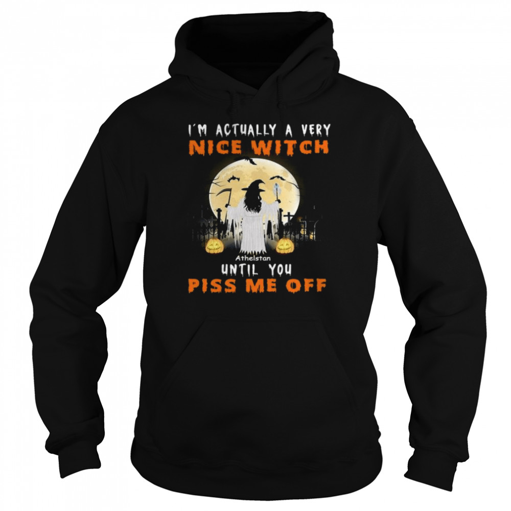 I’M Actually A Very Nice Witch Athelstan Until You Piss Me Off Shirt 4 » Cool Gifts for You - Mfamilygift I’M Actually A Very Nice Witch Athelstan Until You Piss Me Off Shirt 4
