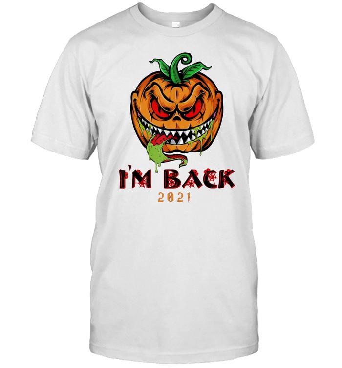 Im Back Halloween Horror Nights 2021 Scary Pumpkin Shirt