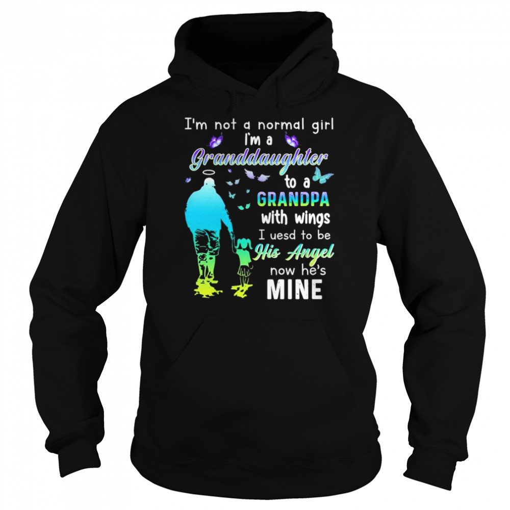 I’M Not A Normal Girl I’M A Granddaughter To A Grandpa With Wings I Used To Be Now He’S Mine Shirt 4 » Cool Gifts for You - Mfamilygift I’M Not A Normal Girl I’M A Granddaughter To A Grandpa With Wings I Used To Be Now He’S Mine Shirt 4