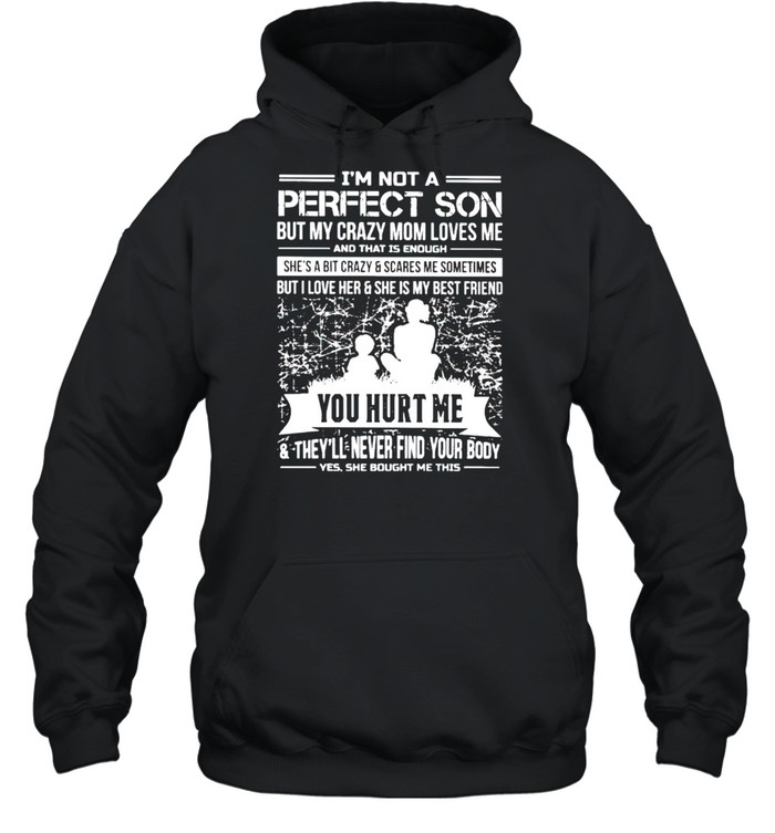 I’M Not A Perfect Son But My Sweet Mom Loves Me Shirt 4 » Cool Gifts for You - Mfamilygift I’M Not A Perfect Son But My Sweet Mom Loves Me Shirt 4