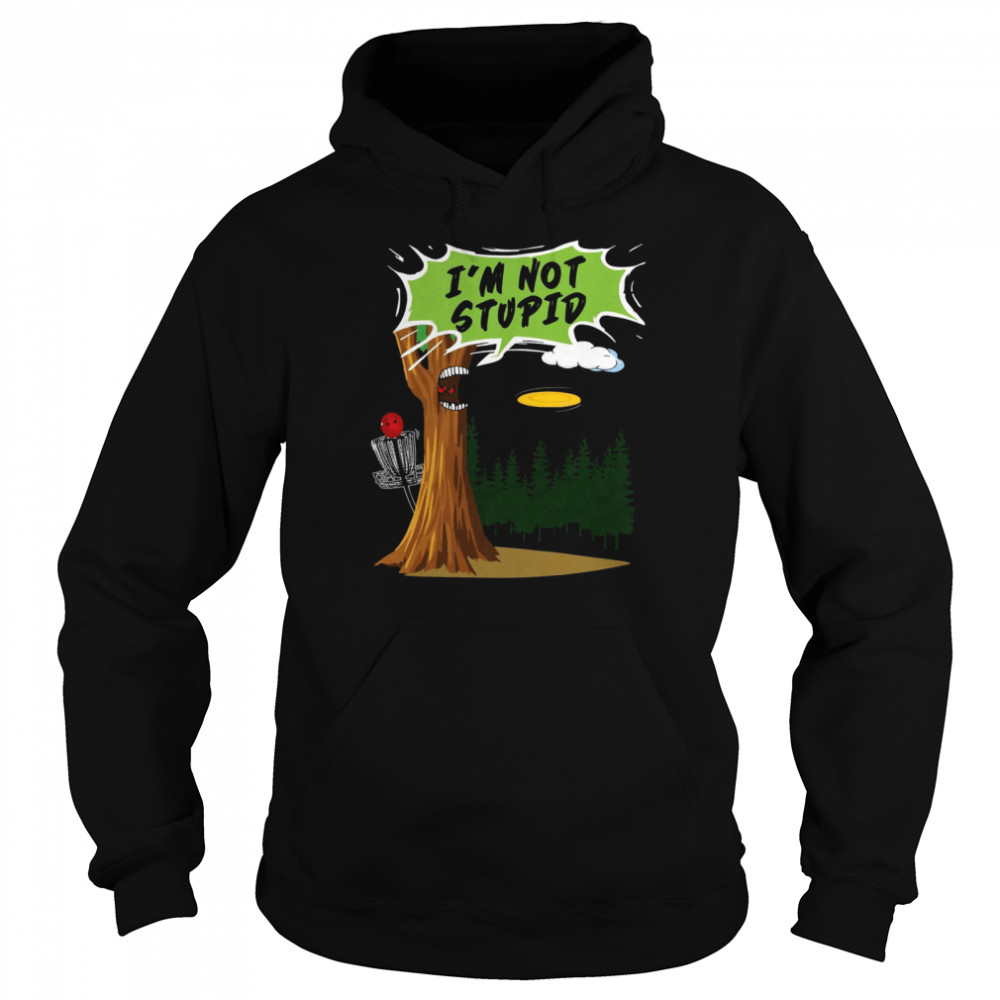 I’M Not Stupid Tree Shirt 4 » Cool Gifts for You - Mfamilygift I’M Not Stupid Tree Shirt 4