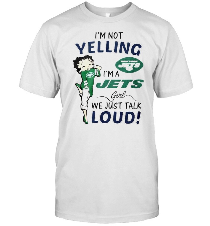 I’M Not Yelling York Jets I’M A Jets Girl Shirt I’M Not Yelling York Jets I’M A Jets Girl Shirt