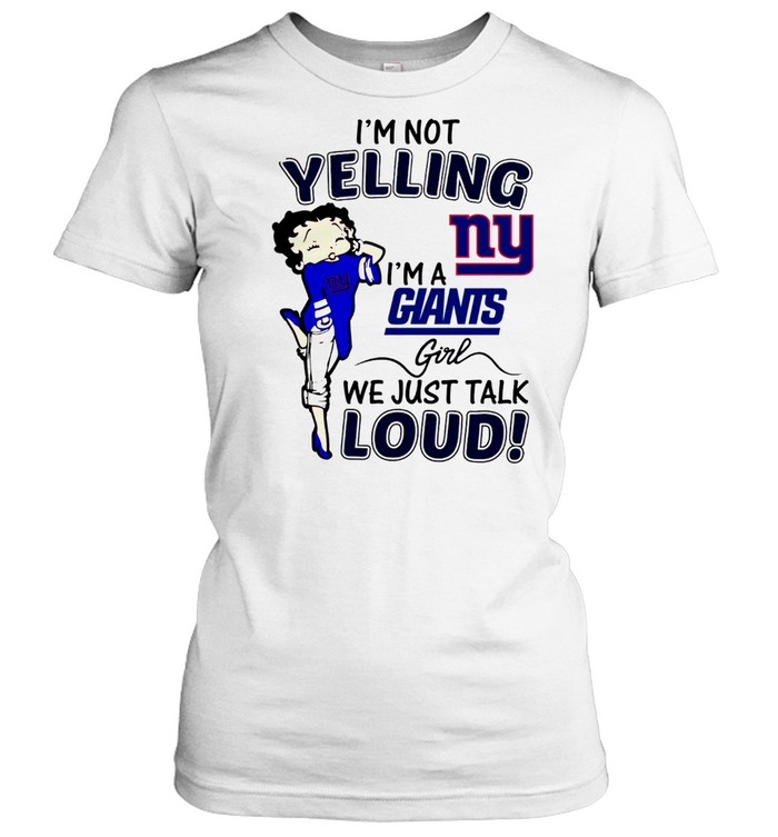I’M Not Yelling Ny I’M Giants Girl We Just Talk Loud Shirt 1 » Cool Gifts for You - Mfamilygift I’M Not Yelling Ny I’M Giants Girl We Just Talk Loud Shirt 1