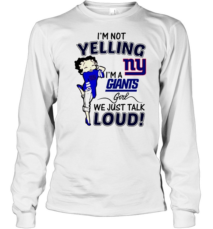 I’M Not Yelling Ny I’M Giants Girl We Just Talk Loud Shirt 2 » Cool Gifts for You - Mfamilygift I’M Not Yelling Ny I’M Giants Girl We Just Talk Loud Shirt 2