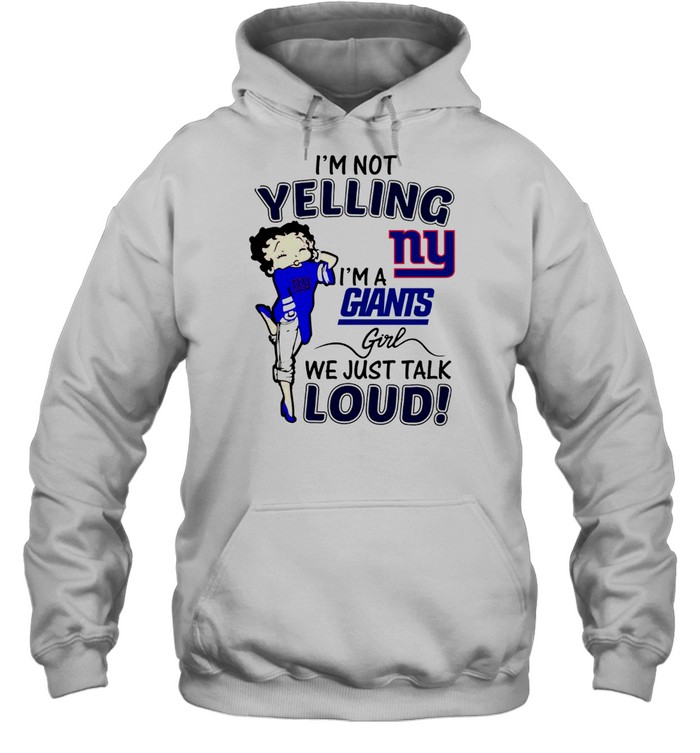 I’M Not Yelling Ny I’M Giants Girl We Just Talk Loud Shirt 4 » Cool Gifts for You - Mfamilygift I’M Not Yelling Ny I’M Giants Girl We Just Talk Loud Shirt 4