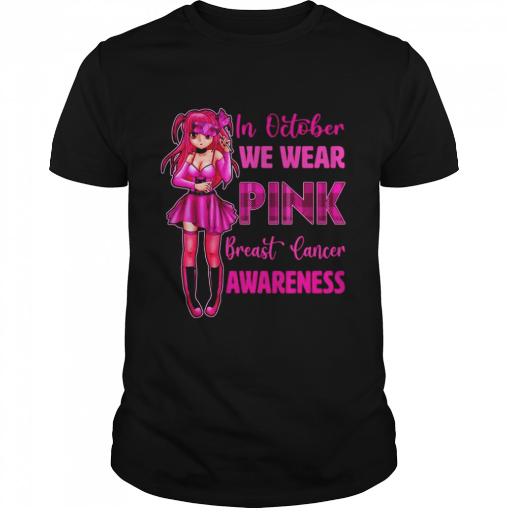 Im Oktober Tragen Wir Rosa Schleife Brustkrebs Anime Girls Shirt