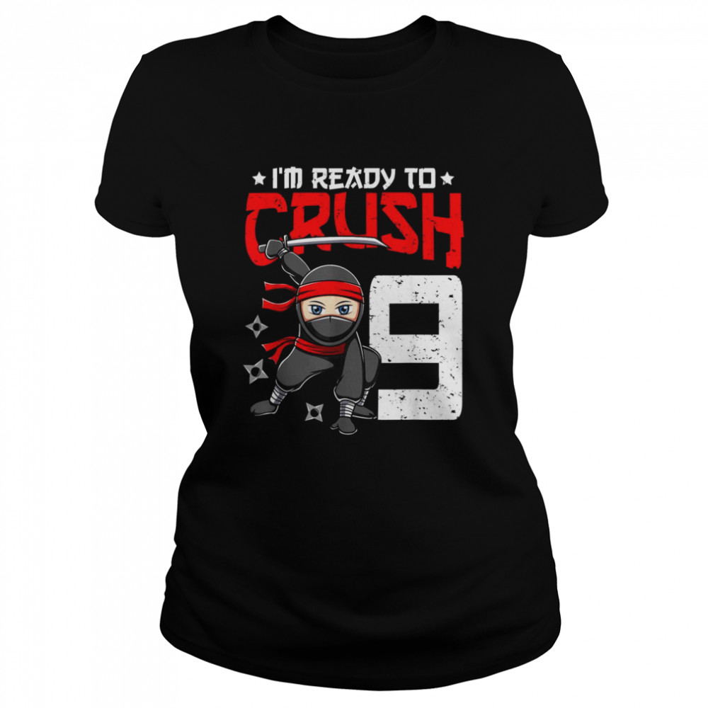 I’M Ready To Crush 9 Years Old Ninja 9Th Birthday Boys Shirt 1 » Cool Gifts for You - Mfamilygift I’M Ready To Crush 9 Years Old Ninja 9Th Birthday Boys Shirt 1