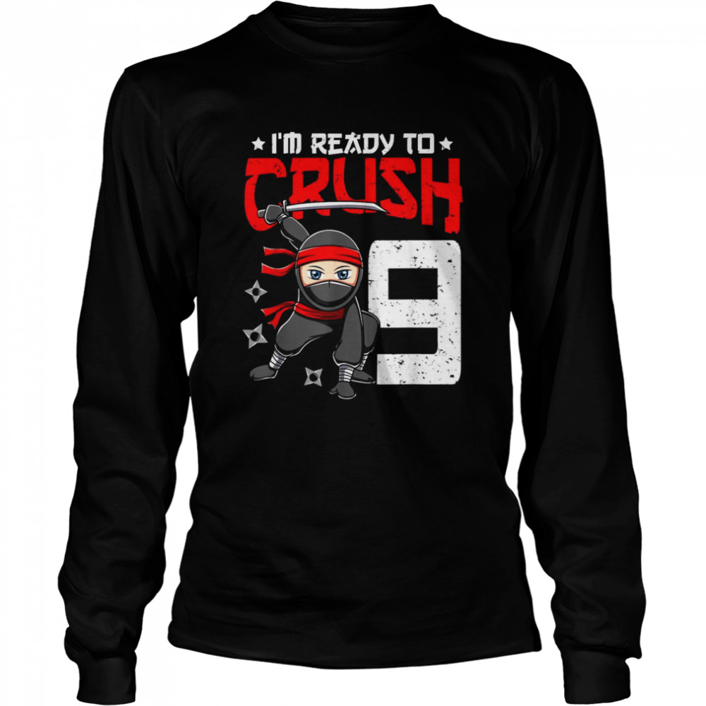 I’M Ready To Crush 9 Years Old Ninja 9Th Birthday Boys Shirt 2 » Cool Gifts for You - Mfamilygift I’M Ready To Crush 9 Years Old Ninja 9Th Birthday Boys Shirt 2