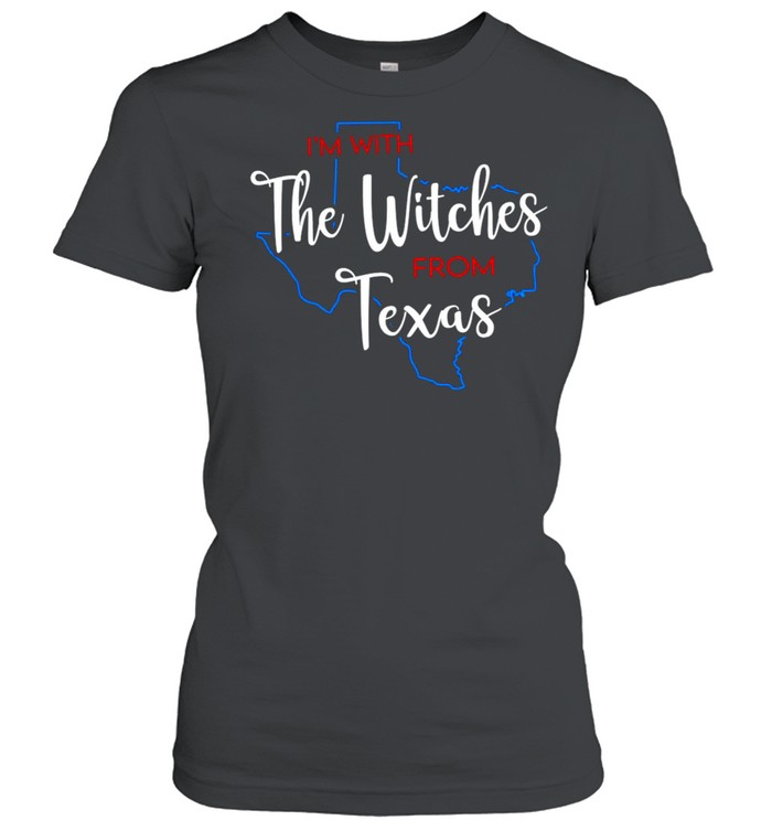 I’M With The Witches From Texas T-Shirt 1 » Cool Gifts for You - Mfamilygift I’M With The Witches From Texas T-Shirt 1