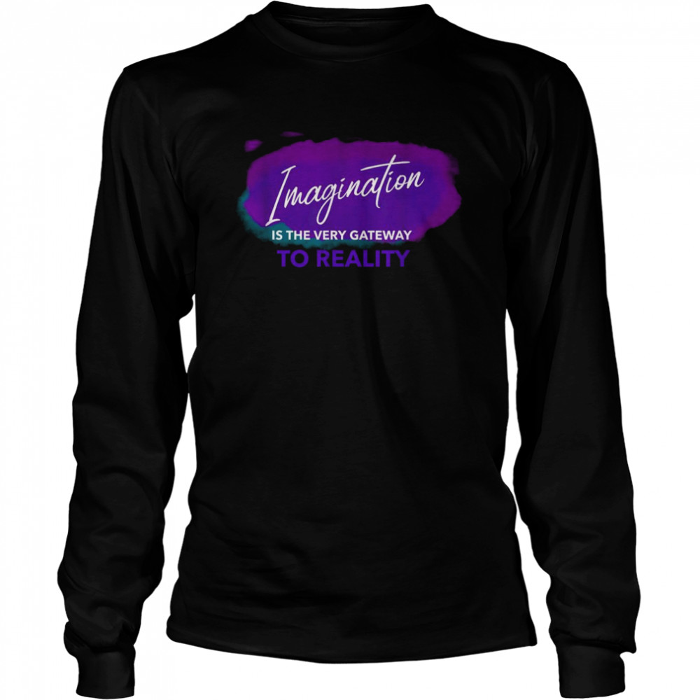 Imagination Is The Very Gateway To Reality Neville Goddard Shirt 2 » Cool Gifts for You - Mfamilygift Imagination Is The Very Gateway To Reality Neville Goddard Shirt 2