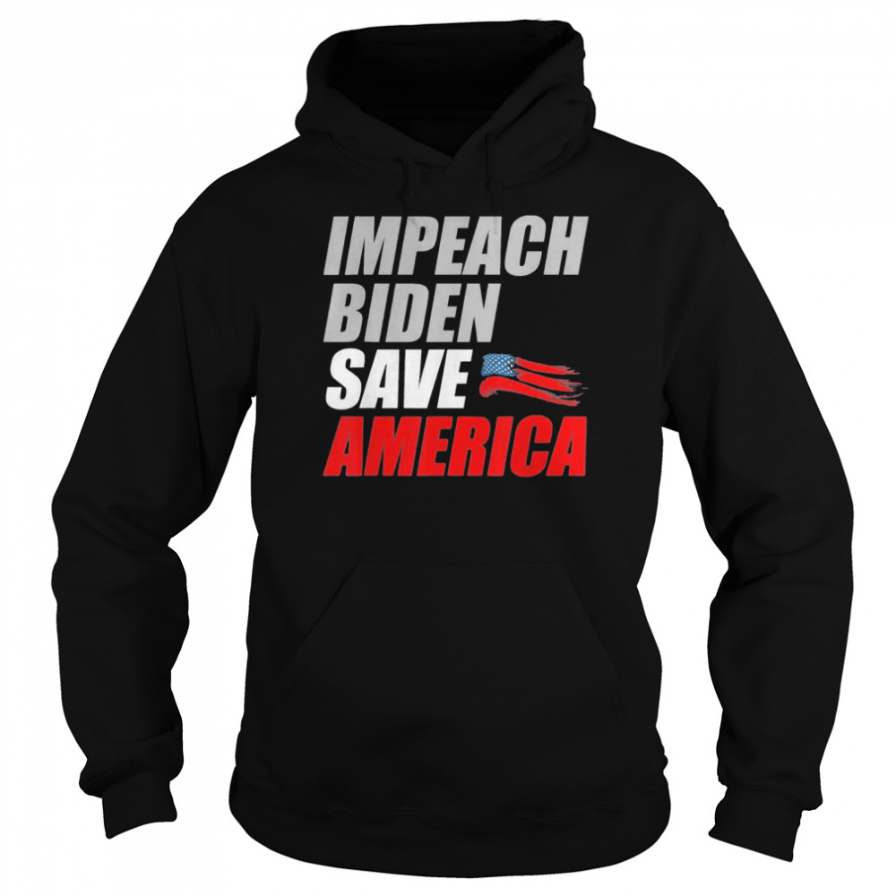 Impeach Joe Biden Save America Bidens Impeachment Shirt 4 » Cool Gifts for You - Mfamilygift Impeach Joe Biden Save America Bidens Impeachment Shirt 4