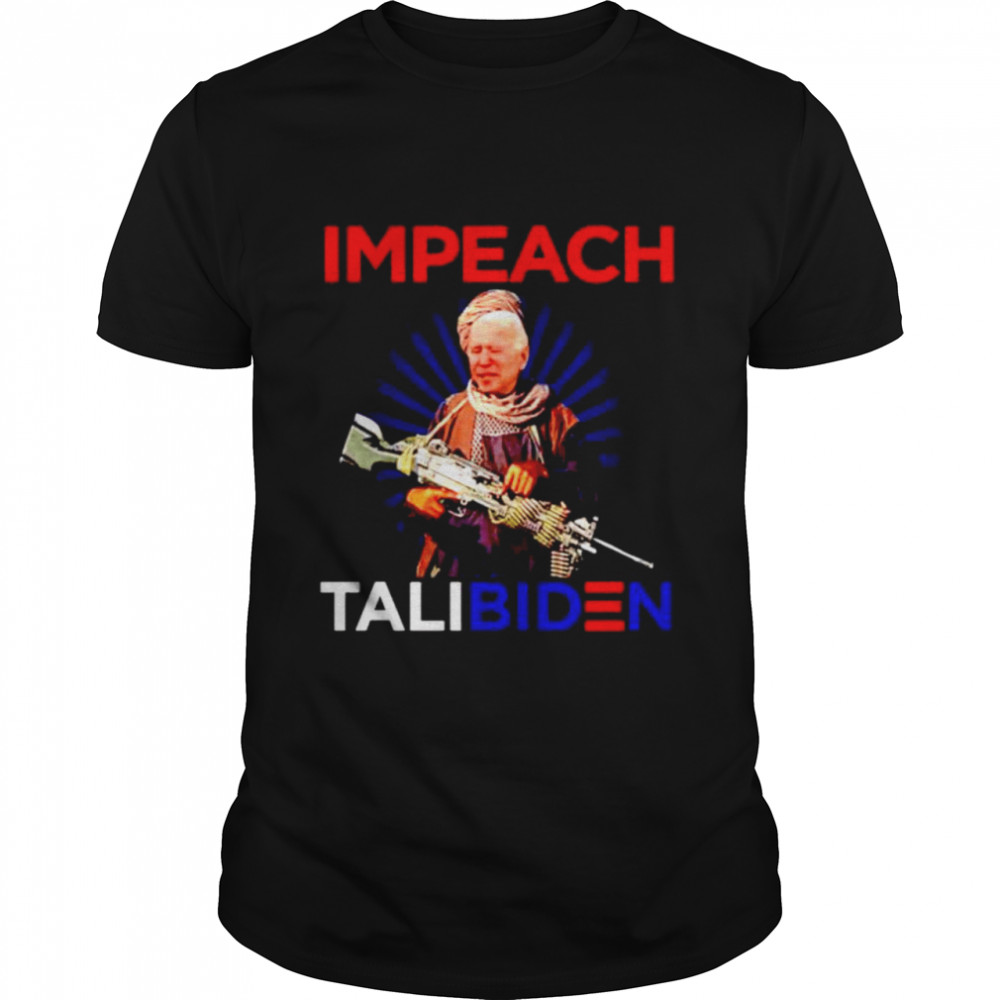 Impeach Talibiden Biden Afghanistan Shirt Impeach Talibiden Biden Afghanistan Shirt
