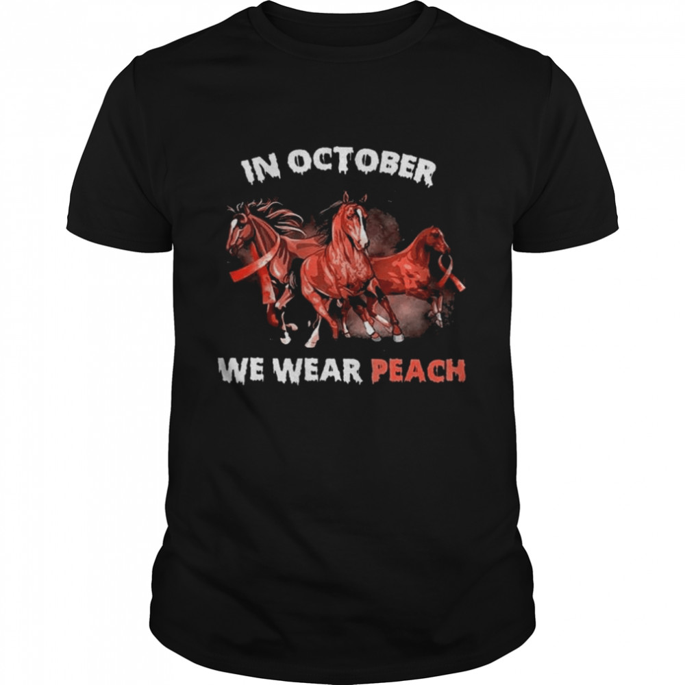 In October We Wear Peach Breast Cancer 2021 Shirt In October We Wear Peach Breast Cancer 2021 Shirt