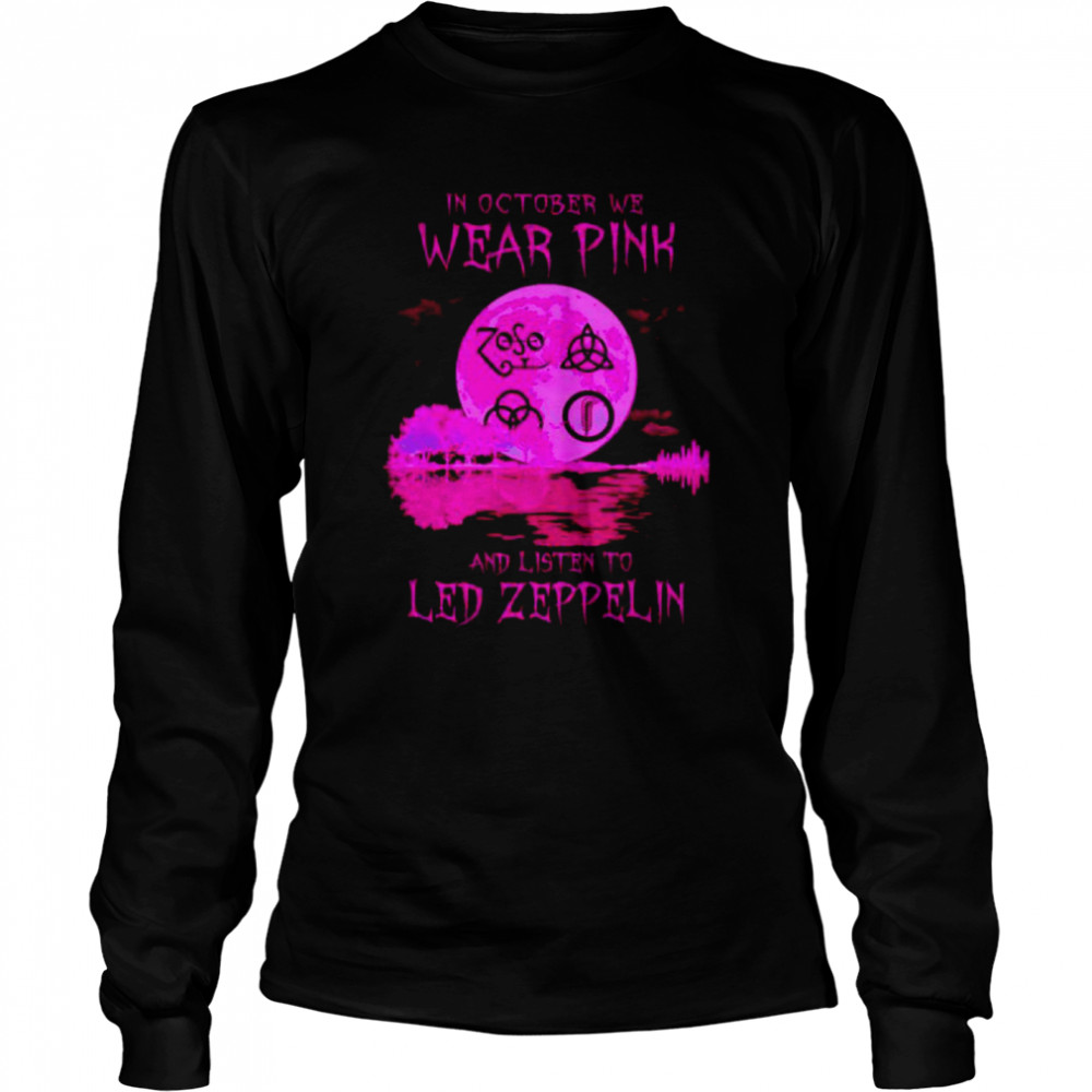 In October We Wear Pink And Listen To Led Zeppelin Shirt 2 » Cool Gifts for You - Mfamilygift In October We Wear Pink And Listen To Led Zeppelin Shirt 2