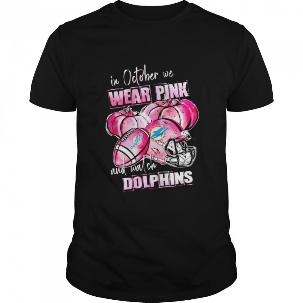 In October We Wear Pink And Watch Dolphins Breast Cancer Halloween Shirt In October We Wear Pink And Watch Dolphins Breast Cancer Halloween Shirt