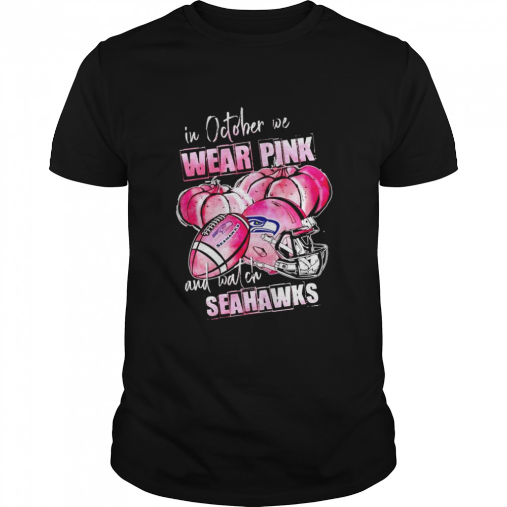 In October We Wear Pink And Watch Seahawks Breast Cancer Halloween Shirt