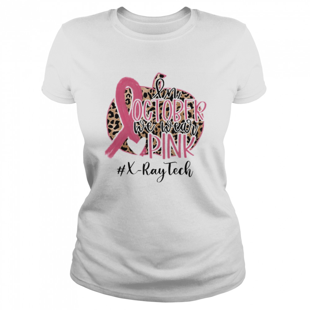 In October We Wear Pink Breast Cancer Leopard X Ray Tech Shirt 1 » Cool Gifts for You - Mfamilygift In October We Wear Pink Breast Cancer Leopard X Ray Tech Shirt 1