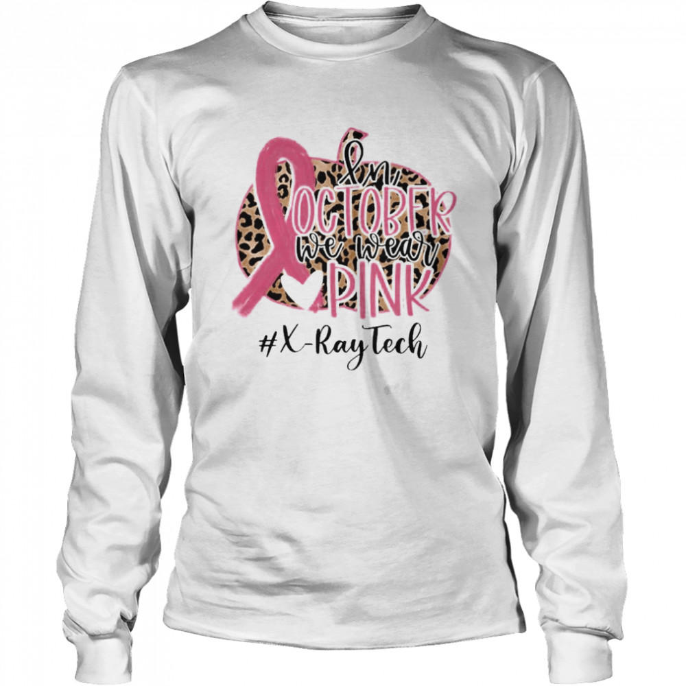 In October We Wear Pink Breast Cancer Leopard X Ray Tech Shirt 2 » Cool Gifts for You - Mfamilygift In October We Wear Pink Breast Cancer Leopard X Ray Tech Shirt 2