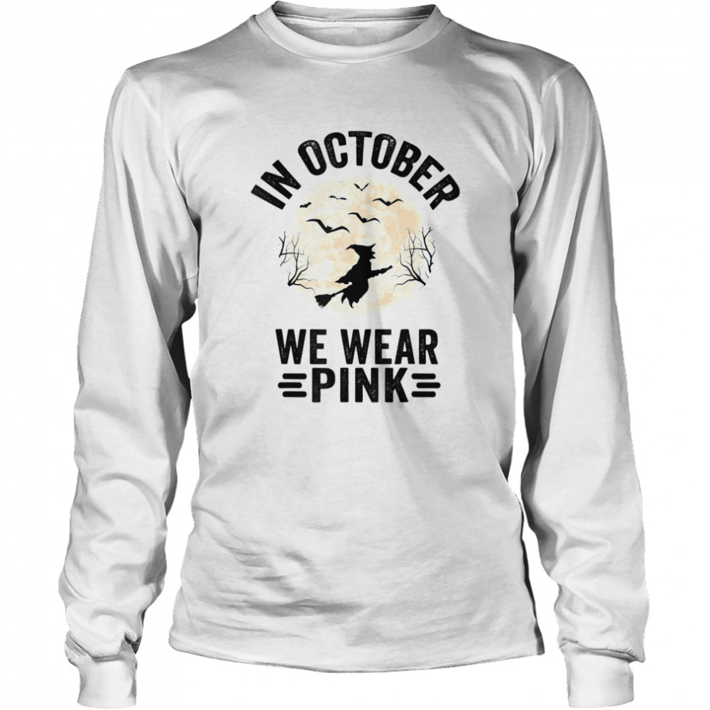 In October We Wear Pink Breast Cancer Witch Halloween Shirt 2 » Cool Gifts for You - Mfamilygift In October We Wear Pink Breast Cancer Witch Halloween Shirt 2