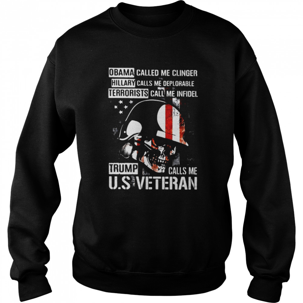 Obama Called Me Clinger Hillary Calls Me Deplorable Terrorists Call Me Infidel Trump Call Me U.S Veteran T-Shirt 3 » Cool Gifts for You - Mfamilygift Obama Called Me Clinger Hillary Calls Me Deplorable Terrorists Call Me Infidel Trump Call Me U.S Veteran T-Shirt 3
