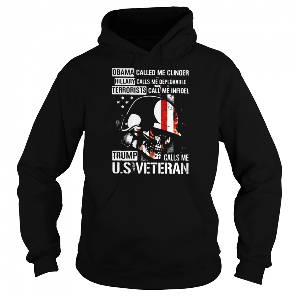 Obama Called Me Clinger Hillary Calls Me Deplorable Terrorists Call Me Infidel Trump Call Me U.S Veteran T-Shirt 4 » Cool Gifts for You - Mfamilygift Obama Called Me Clinger Hillary Calls Me Deplorable Terrorists Call Me Infidel Trump Call Me U.S Veteran T-Shirt 4