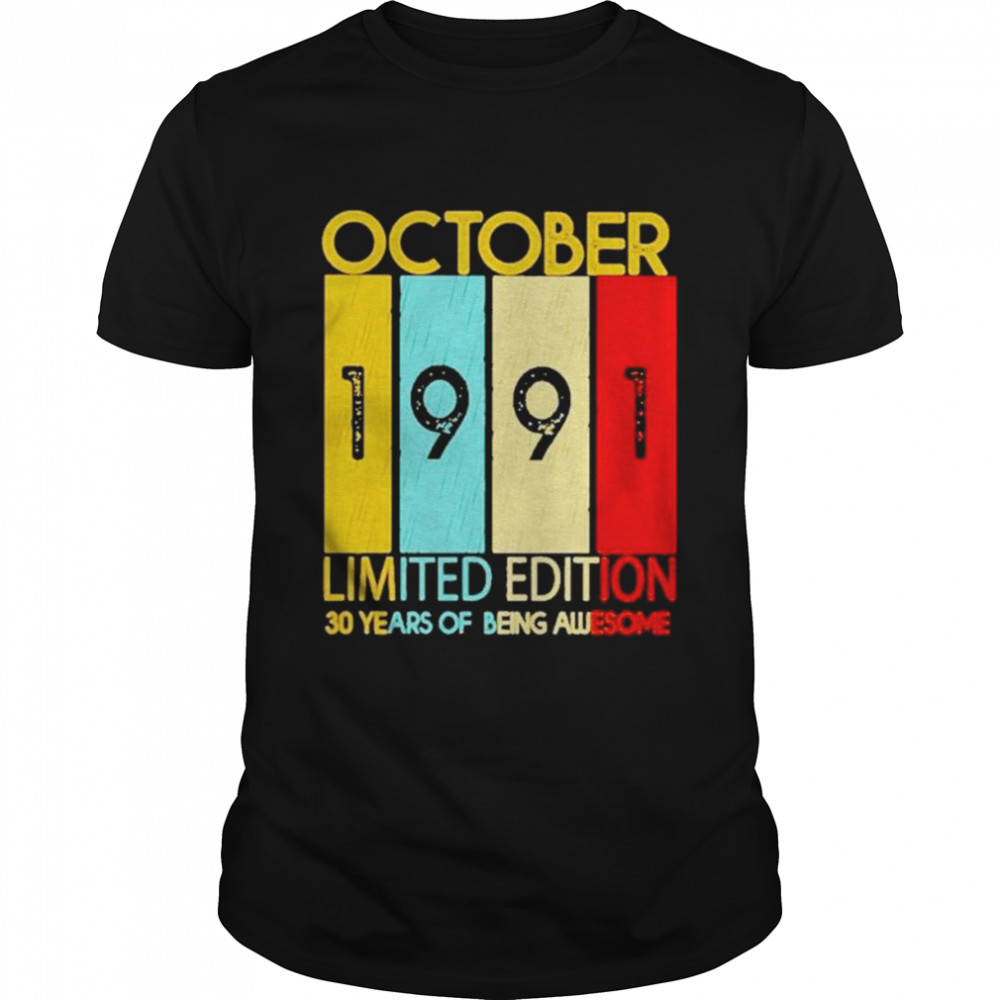 October 1991 Limited Edition 30 Years Of Being Awesome Shirt