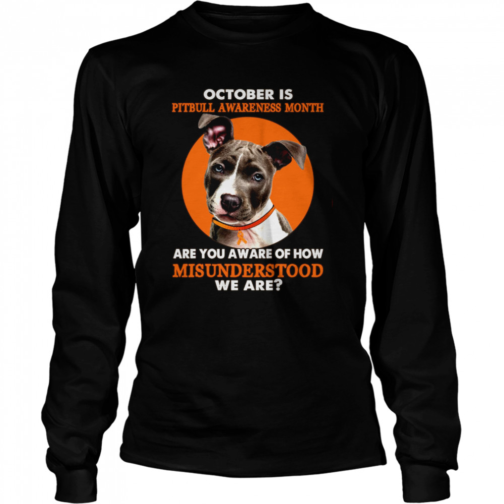 October Is Pitbull Awareness Month Are You Aware Of How Misunderstood We Are Shirt 2 » Cool Gifts for You - Mfamilygift October Is Pitbull Awareness Month Are You Aware Of How Misunderstood We Are Shirt 2